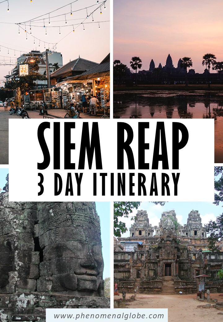 The Perfect 3 Day Siem Reap Itinerary And Travel Guide