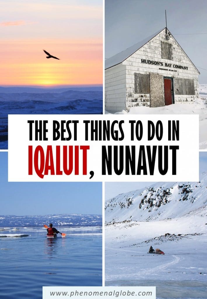 Planning a trip to Iqaluit, Nunavut? Read about the best things to do in Iqaluit and tons of practical information to make the most of your Iqaluit trip. #Iqaluit #Nunavut #Canada