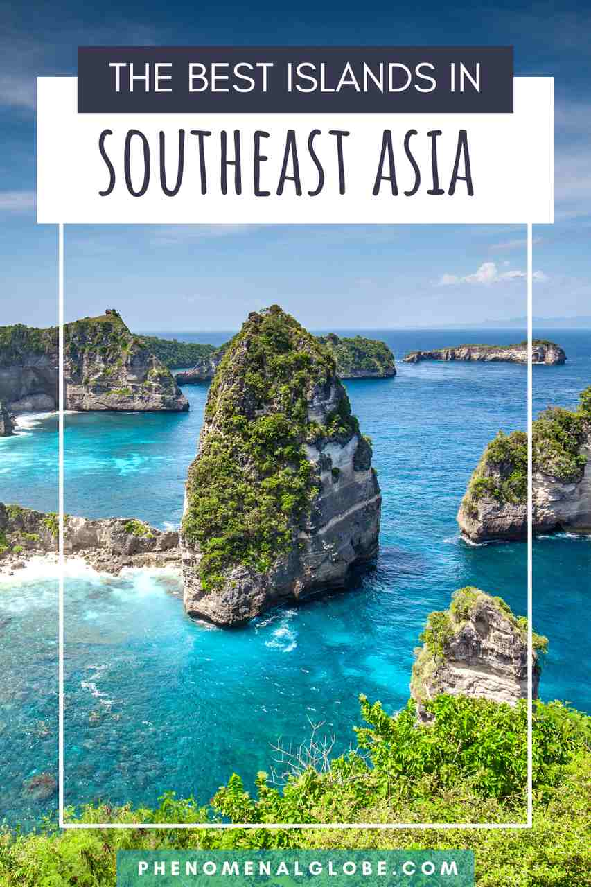 7 Amazing Islands In Southeast Asia You Must Visit!