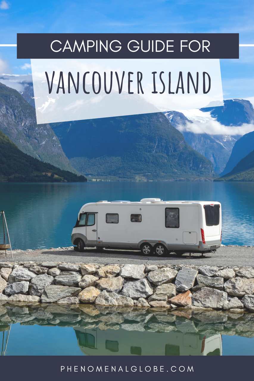 Camping On Vancouver Island 10 Great Campsites (Free And Paid)