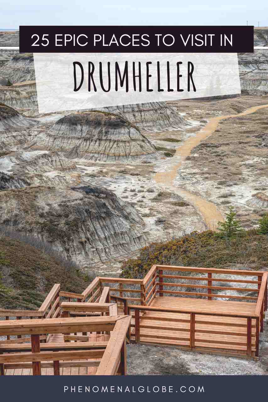 25 Best Things To Do In Drumheller A Day Trip Itinerary