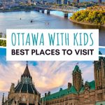 best-places-to-stay-in-Ottawa-with-kids-phenomenalglobe.com